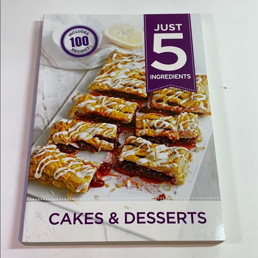 Just 5 Ingredients Cakes & Desserts CookBook